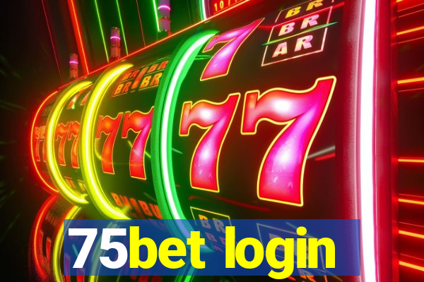 75bet login